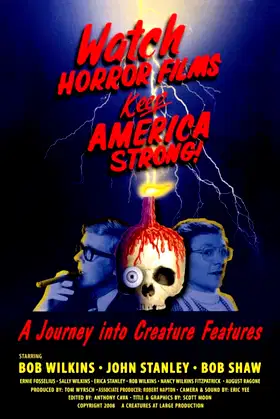 Watch Horror Films, Keep America Strong! poster