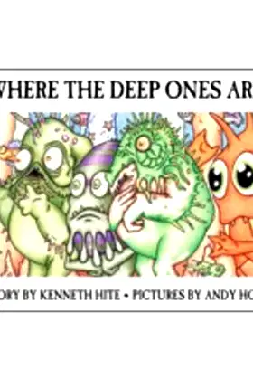Where The Deep Ones Are *NOP Hite, Kenneth and Hopp, Andy poster