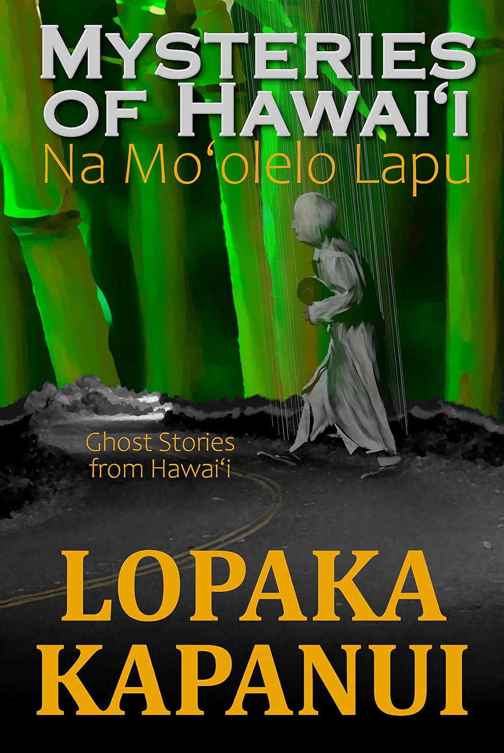 Mysteries of Hawai'i: Na Mo'olelo Lapu poster