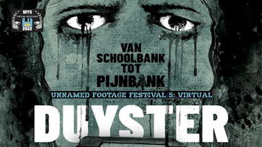 Unnamed Footage Festival (UFF) - 06 - Duyster Trailer poster