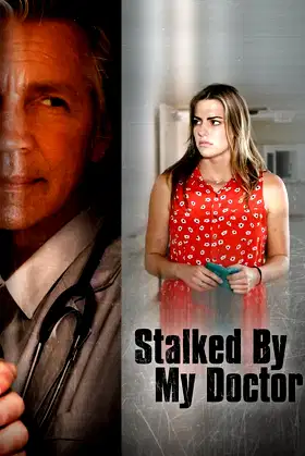 Stalked by My Doctor poster