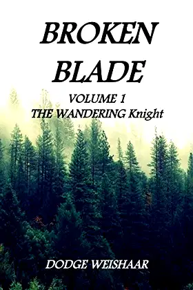 Broken Blade: Volume 1: The Wandering Knight poster