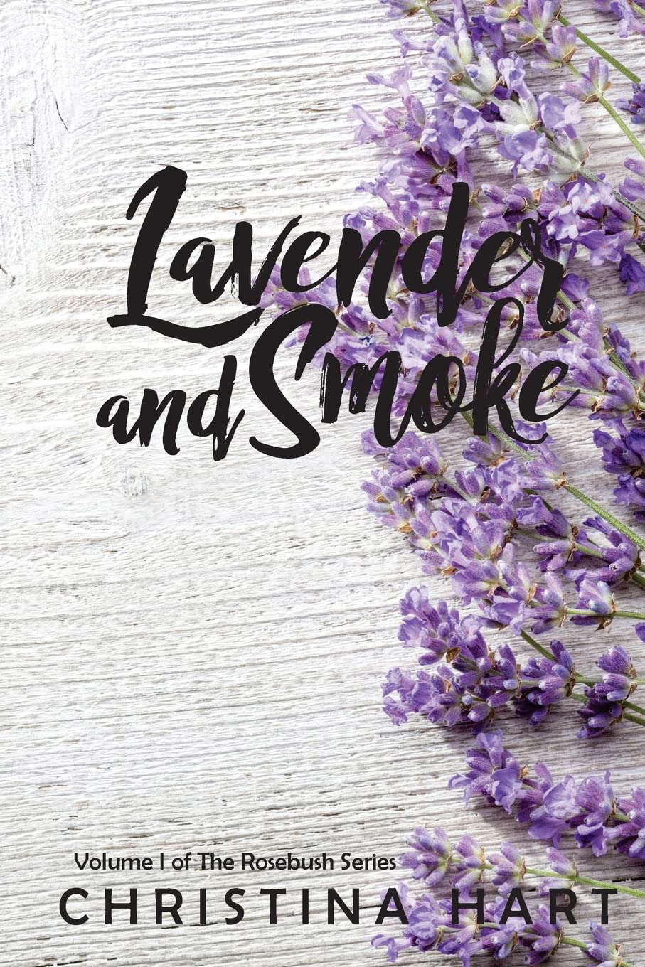 Lavender and Smoke (The Rosebush Series) poster
