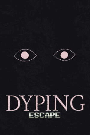 Dyping Escape poster