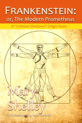 Frankenstein: The Modern Prometheus: A Crimson Shadows Origin Story poster