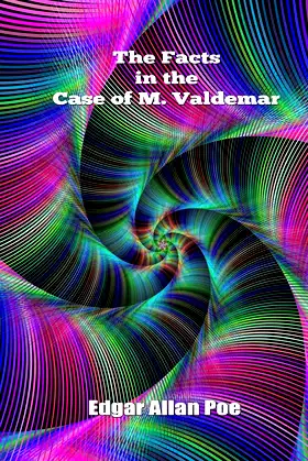 The Facts in the Case of M. Valdemar poster