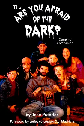 The Are You Afraid of the Dark Campfire Companion (hardback) poster