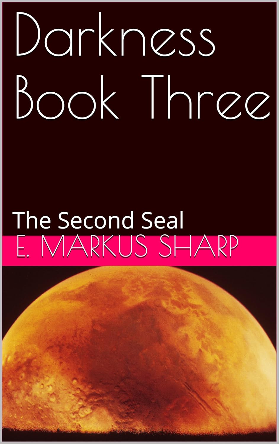 Darkness Book Three: The Second Seal poster