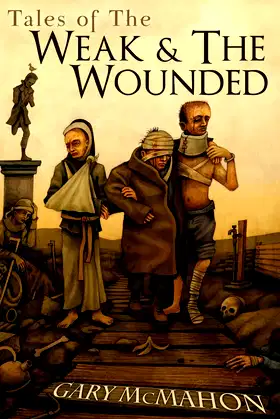 Tales of the Weak and the Wounded poster