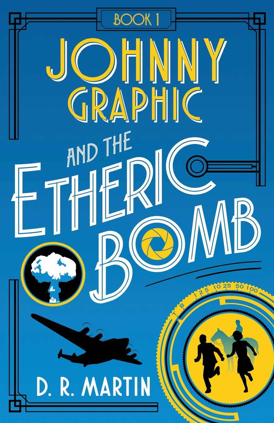 Johnny Graphic and the Etheric Bomb (Johnny Graphic Adventures) poster
