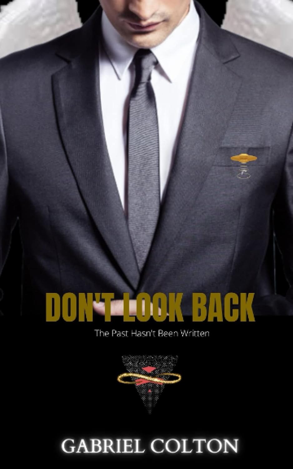 Don't Look Back: The Past Hasn't Been Written poster
