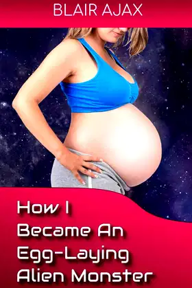 How I Became An Egg-Laying Alien Monster poster