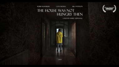 The House Was Not Hungry Then (2025) - official trailer poster