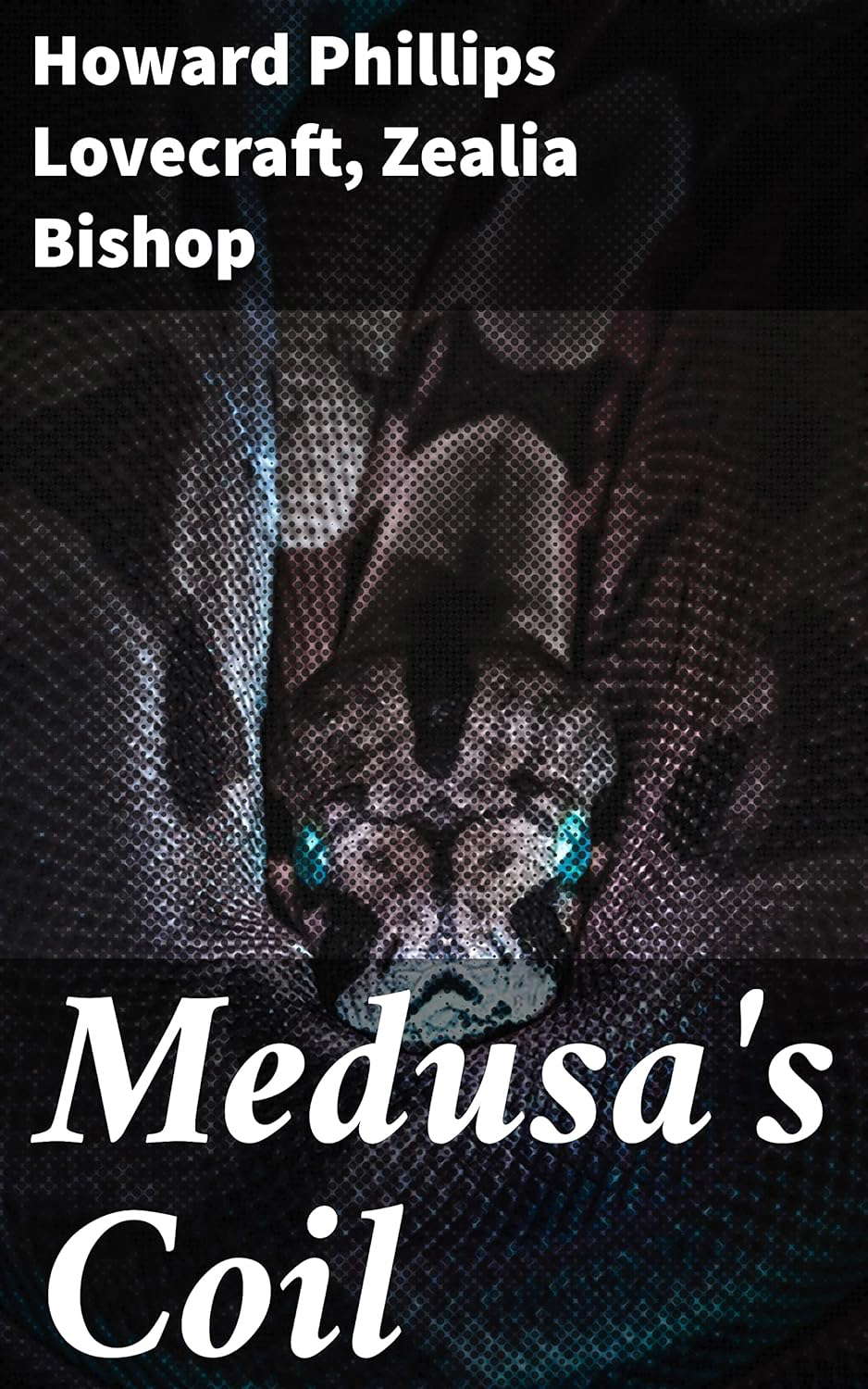 Medusa's Coil: Exploring Cosmic Horror and Supernatural Dread poster
