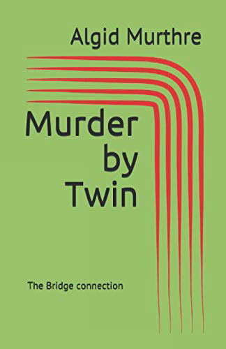 Murder by Twin: The Bridge connection (The Short Murder) poster