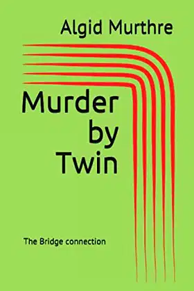 Murder by Twin: The Bridge connection (The Short Murder) poster
