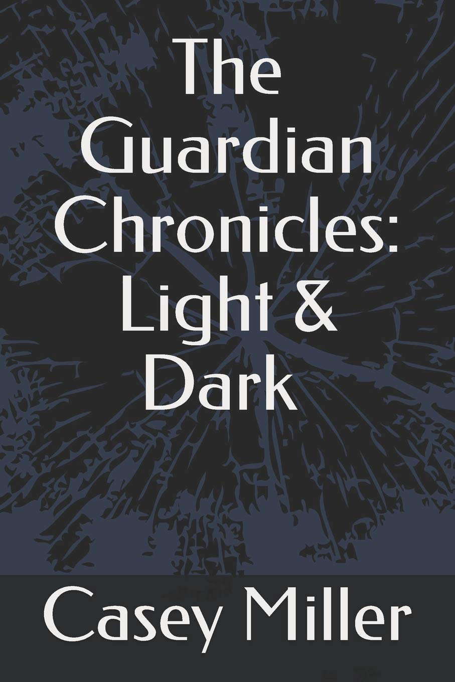 The Guardian Chronicles: Light & Dark poster