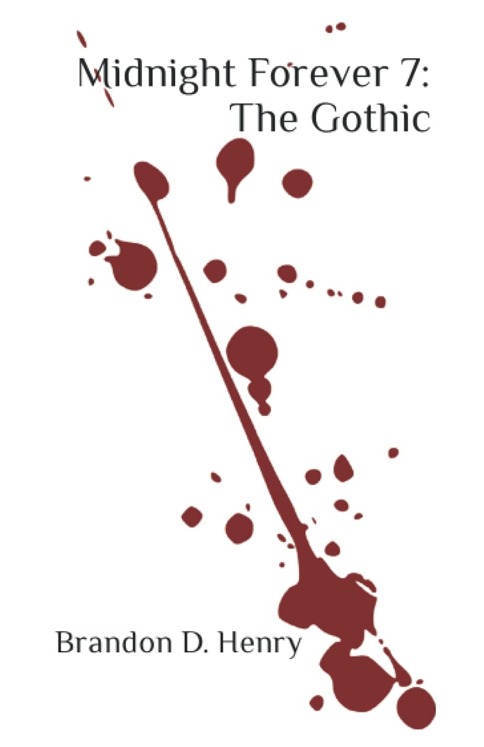 Midnight Forever 7: The Gothic poster