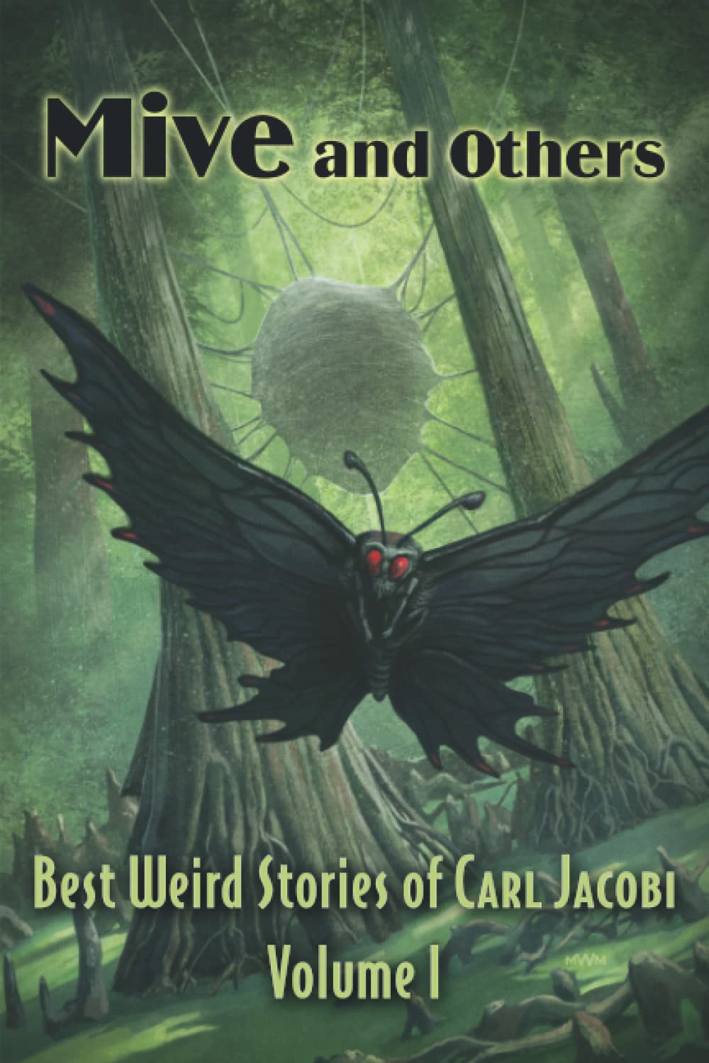 Mive and Others: Best Weird Stories of Carl Jacobi Volume 1 poster
