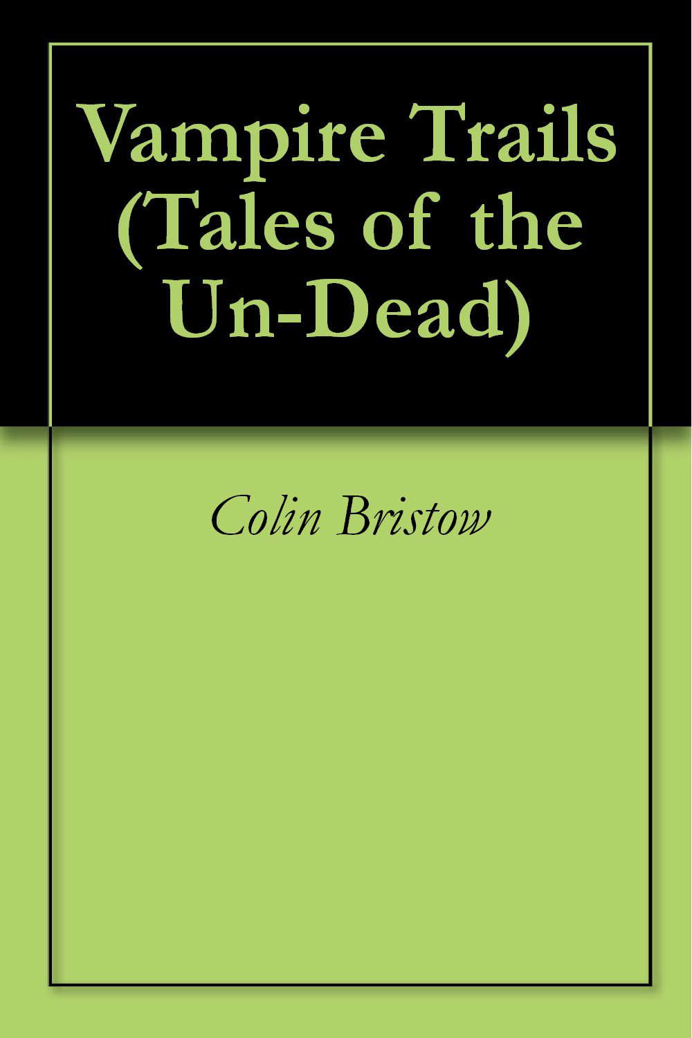 Vampire Trails (Tales of the Un-Dead Book 3) poster