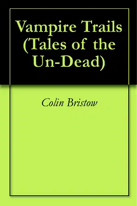 Vampire Trails (Tales of the Un-Dead Book 3) poster
