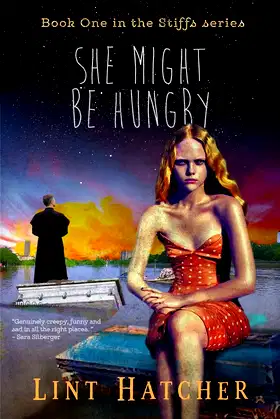 She Might Be Hungry - Book One in the Stiffs Series poster