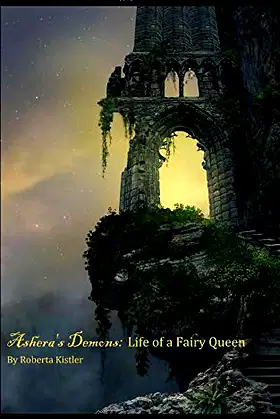 Ashera's Demons: Life of the Fairy Queen poster