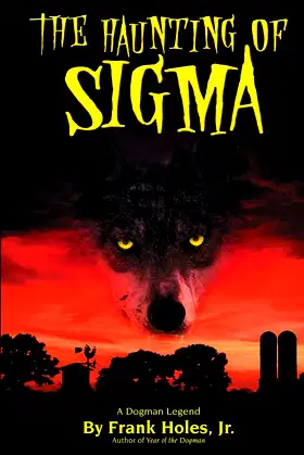 The Haunting of Sigma: A Dogman Legend poster