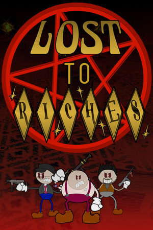 Lost To Riches poster