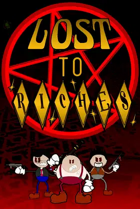Lost To Riches poster