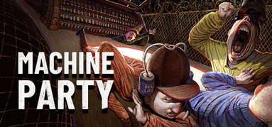 Machine Party capsule