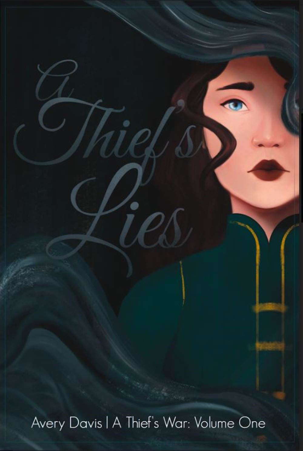 A Thief's Lies: Volume One of A Thief's War poster