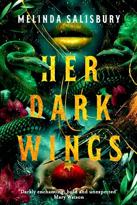 Her Dark Wings: Melinda Salisbury poster