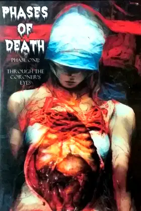 Phases of Death - Phase One: Through the Coroner's Eyes poster