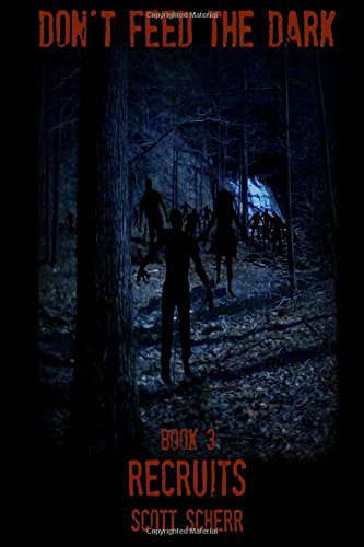 Don't Feed The Dark, Book Three: Recruits poster