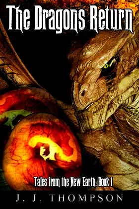 The Dragons Return (Tales From The New Earth Book 1) poster