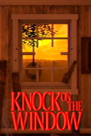 Knock On The Window poster