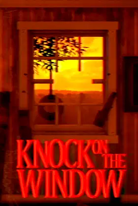Knock On The Window poster