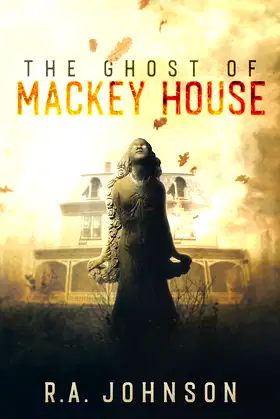 The Ghost of Mackey House poster