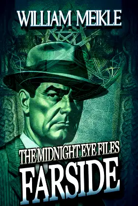 Farside: A Midnight Eye File (The William Meikle Chapbook Collection 55) poster