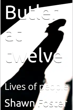 Butler at twelve: Lives of people poster