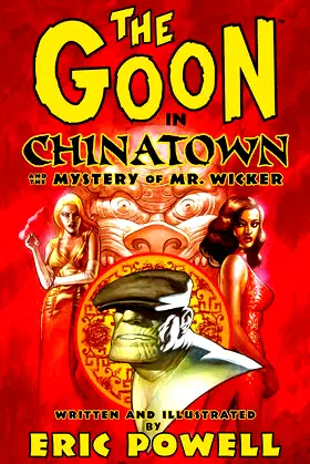 The Goon Volume 6: Chinatown and the Mystery of Mr. Wicker poster