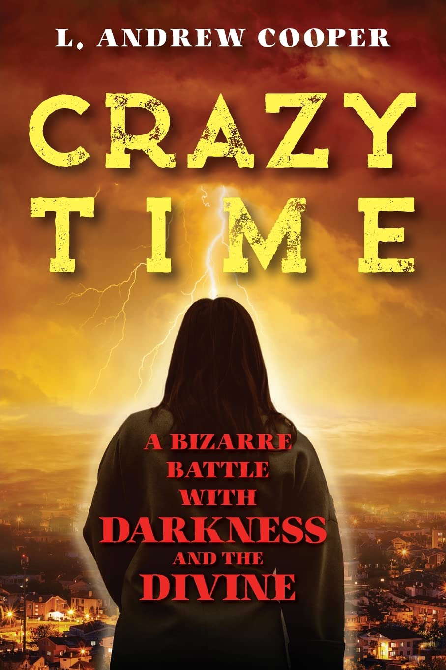 Crazy Time: A Bizarre Battle with Darkness and the Divine poster