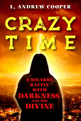 Crazy Time: A Bizarre Battle with Darkness and the Divine poster