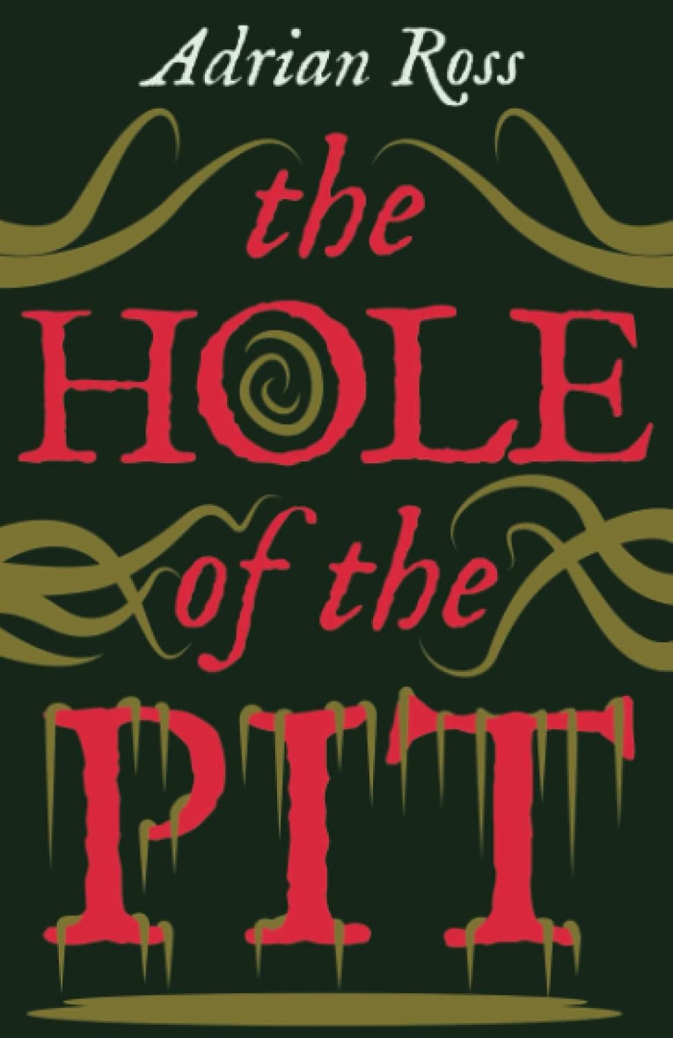 The Hole of the Pit: The Lost Classic of Weird Fiction poster