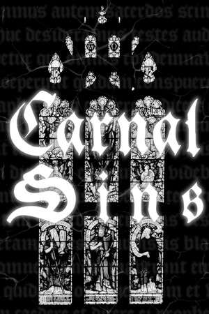 Carnal Sins: Malum Incarnatum + Carne Vescens poster