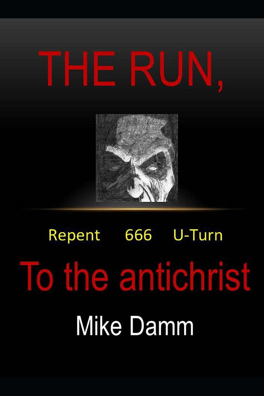 The Run to the antichrist poster