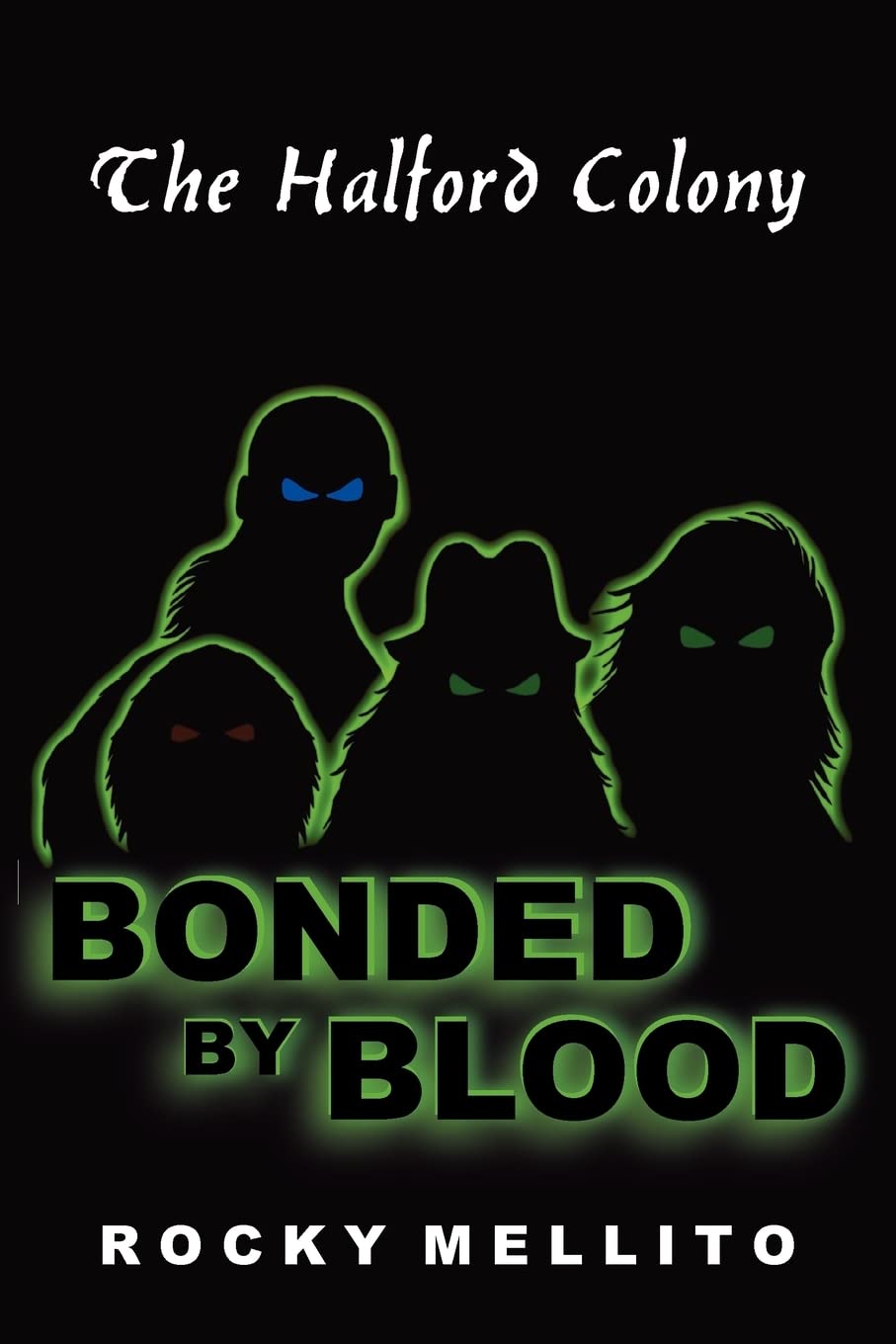 The Halford Colony: Bonded by Blood poster