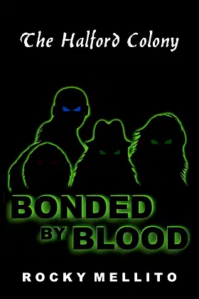 The Halford Colony: Bonded by Blood poster