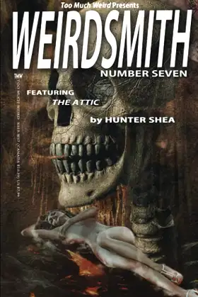 Weirdsmith Magazine: Number Seven poster